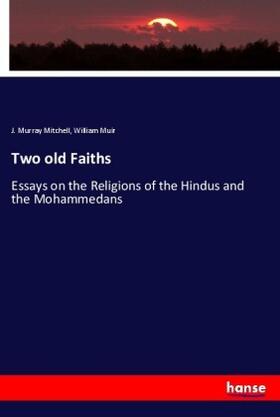 Mitchell / Muir |  Two old Faiths | Buch |  Sack Fachmedien