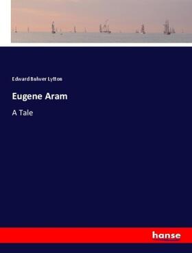 Lytton |  Eugene Aram | Buch |  Sack Fachmedien