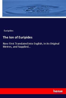 Euripides |  The Ion of Euripides | Buch |  Sack Fachmedien