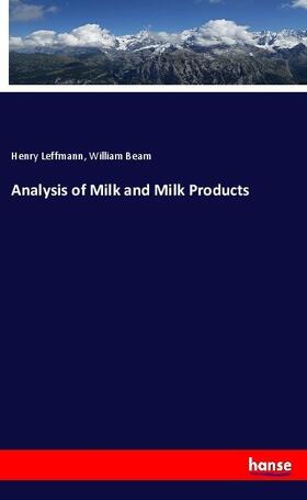 Leffmann / Beam |  Analysis of Milk and Milk Products | Buch |  Sack Fachmedien