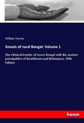 Hunter |  Annals of rural Bengal: Volume 1 | Buch |  Sack Fachmedien