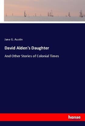 Austin |  David Alden's Daughter | Buch |  Sack Fachmedien