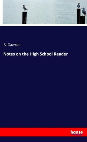 Dawson |  Notes on the High School Reader | Buch |  Sack Fachmedien