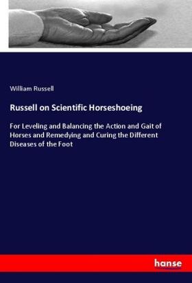 Russell |  Russell on Scientific Horseshoeing | Buch |  Sack Fachmedien