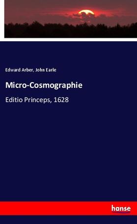 Arber / Earle |  Micro-Cosmographie | Buch |  Sack Fachmedien