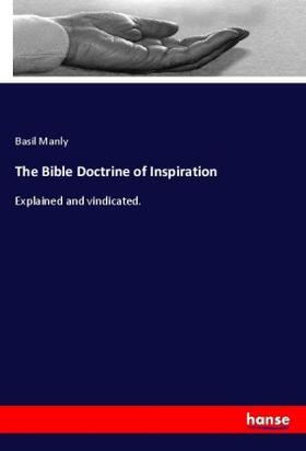 Manly |  The Bible Doctrine of Inspiration | Buch |  Sack Fachmedien