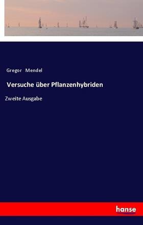 Mendel |  Versuche über Pflanzenhybriden | Buch |  Sack Fachmedien