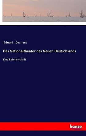 Devrient |  Das Nationaltheater des Neuen Deutschlands | Buch |  Sack Fachmedien