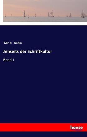 Nadin |  Jenseits der Schriftkultur | Buch |  Sack Fachmedien
