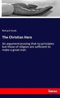 Steele |  The Christian Hero | Buch |  Sack Fachmedien