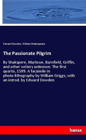 Dowden / Shakespeare |  The Passionate Pilgrim | Buch |  Sack Fachmedien