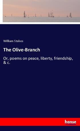 Stokes |  The Olive-Branch | Buch |  Sack Fachmedien