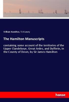 Hamilton / Lowry |  The Hamilton Manuscripts | Buch |  Sack Fachmedien