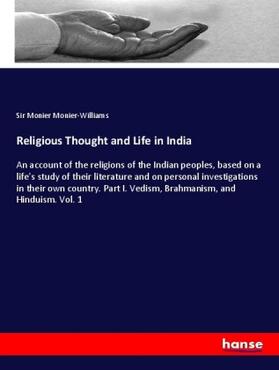 Monier-Williams |  Religious Thought and Life in India | Buch |  Sack Fachmedien