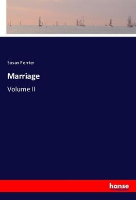 Ferrier |  Marriage | Buch |  Sack Fachmedien