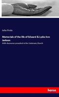 Potts |  Memorials of the life of Edward & Lydia Ann Jackson | Buch |  Sack Fachmedien