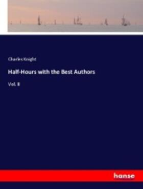 Knight |  Half-Hours with the Best Authors | Buch |  Sack Fachmedien