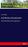 Mullins |  Free libraries and newsrooms | Buch |  Sack Fachmedien