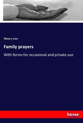 Lee |  Family prayers | Buch |  Sack Fachmedien