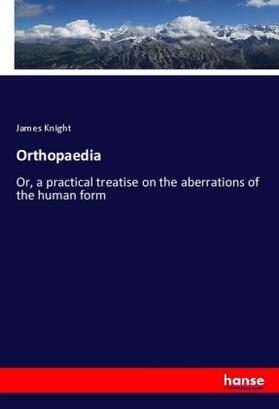 Knight |  Orthopaedia | Buch |  Sack Fachmedien