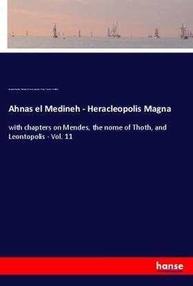 Naville / Lewis / Tylor |  Ahnas el Medineh - Heracleopolis Magna | Buch |  Sack Fachmedien