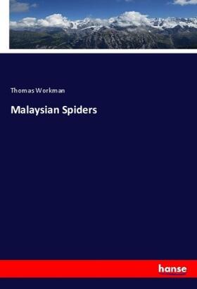 Workman |  Malaysian Spiders | Buch |  Sack Fachmedien