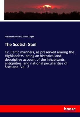 Stewart / Logan |  The Scotish Gaël | Buch |  Sack Fachmedien