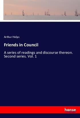 Helps |  Friends in Council | Buch |  Sack Fachmedien