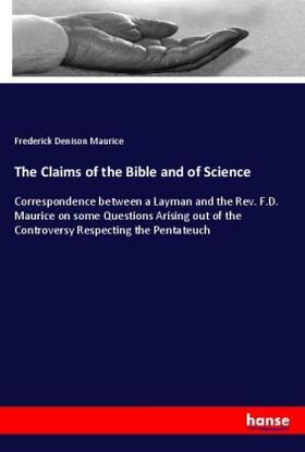 Maurice |  The Claims of the Bible and of Science | Buch |  Sack Fachmedien