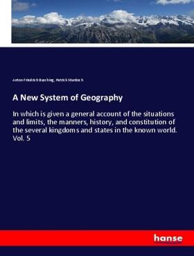 Busching / Murdoch |  A New System of Geography | Buch |  Sack Fachmedien