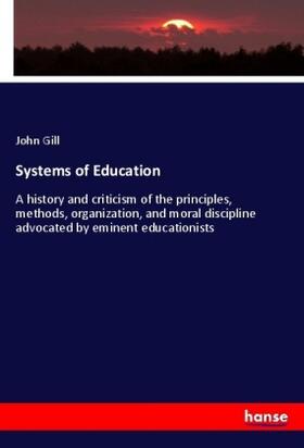 Gill |  Systems of Education | Buch |  Sack Fachmedien