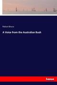 Bruce |  A Voice from the Australian Bush | Buch |  Sack Fachmedien