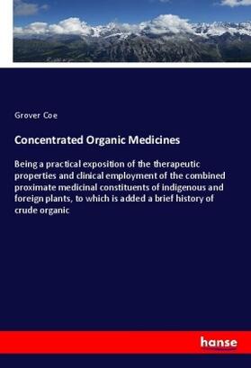 Coe |  Concentrated Organic Medicines | Buch |  Sack Fachmedien