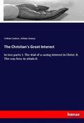 Guthrie / Dunlop |  The Christian's Great Interest | Buch |  Sack Fachmedien