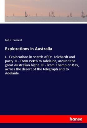 Forrest |  Explorations in Australia | Buch |  Sack Fachmedien