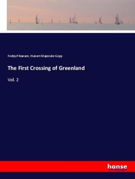 Nansen / Gepp |  The First Crossing of Greenland | Buch |  Sack Fachmedien