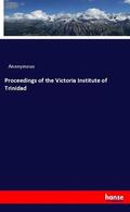 Anonymous / Anonym |  Proceedings of the Victoria Institute of Trinidad | Buch |  Sack Fachmedien