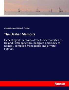 Betham / Wright |  The Ussher Memoirs | Buch |  Sack Fachmedien