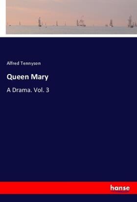 Tennyson |  Queen Mary | Buch |  Sack Fachmedien