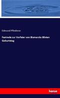 Pfleiderer |  Festrede zur Vorfeier von Bismarcks 80sten Geburtstag | Buch |  Sack Fachmedien