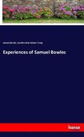Bowles / Twing |  Experiences of Samuel Bowles | Buch |  Sack Fachmedien