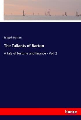 Hatton |  The Tallants of Barton | Buch |  Sack Fachmedien