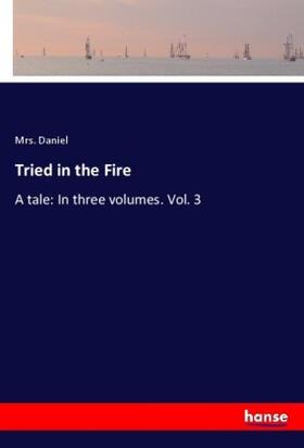 Daniel |  Tried in the Fire | Buch |  Sack Fachmedien