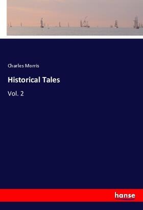 Morris |  Historical Tales | Buch |  Sack Fachmedien