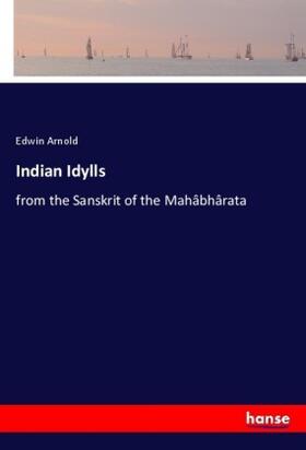 Arnold |  Indian Idylls | Buch |  Sack Fachmedien