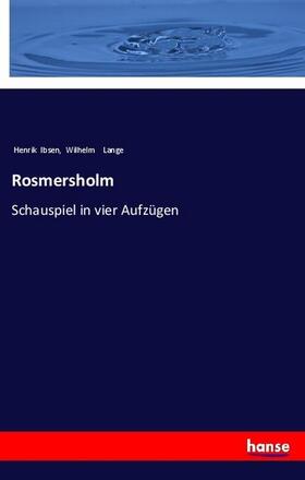 Ibsen / Lange |  Rosmersholm | Buch |  Sack Fachmedien