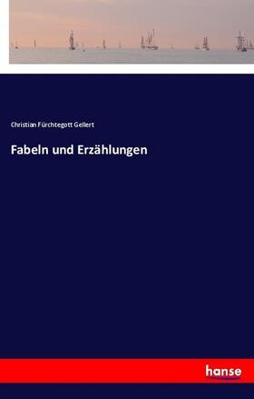 Gellert |  Fabeln und Erzählungen | Buch |  Sack Fachmedien
