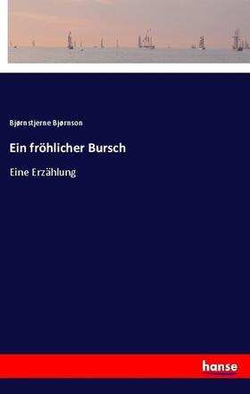 Bjørnson |  Ein fröhlicher Bursch | Buch |  Sack Fachmedien