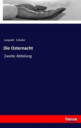 Schefer |  Die Osternacht | Buch |  Sack Fachmedien