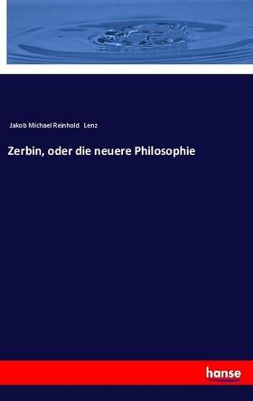 Lenz |  Zerbin, oder die neuere Philosophie | Buch |  Sack Fachmedien